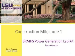 Construction Milestone 1