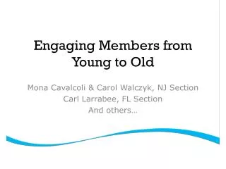 Engaging Members from Young to Old