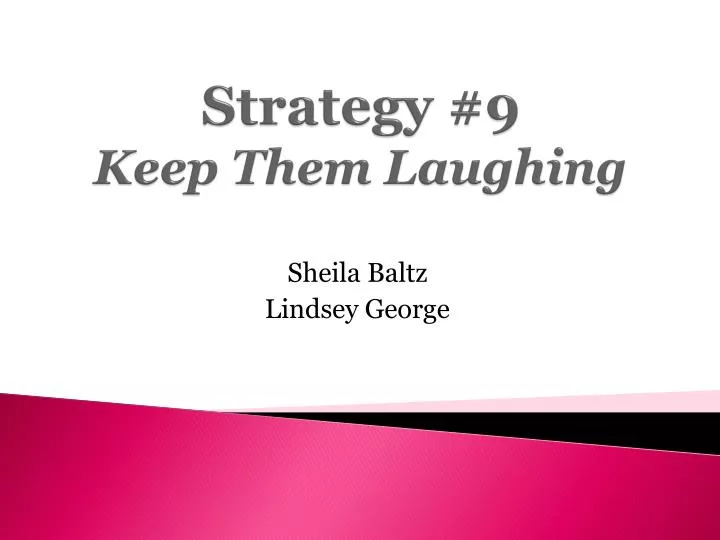 strategy 9 keep them laughing