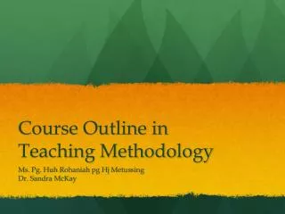 Course Outline in Teaching Methodology