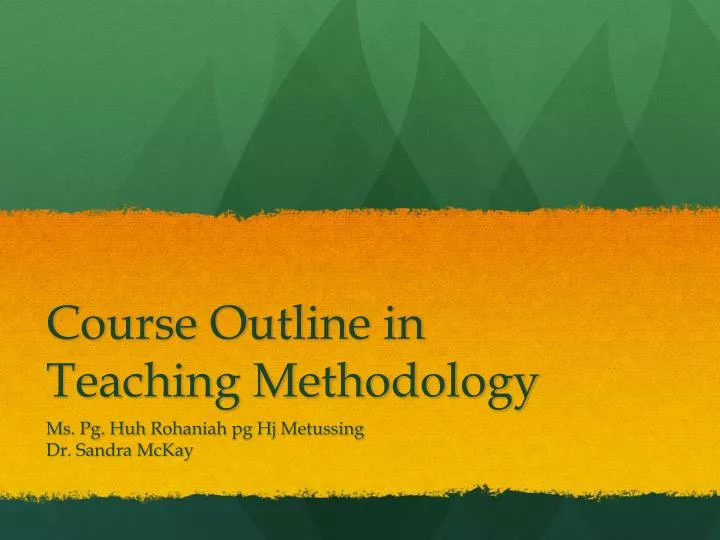 course outline in teaching methodology