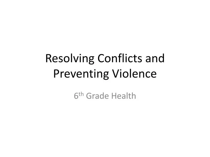 resolving conflicts and preventing violence