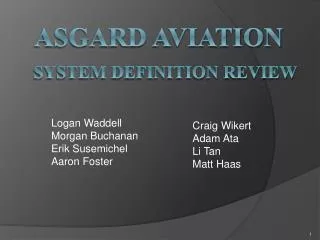Asgard Aviation System Definition Review
