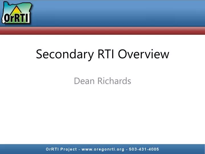 secondary rti overview