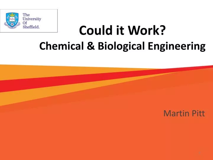 could it work chemical biological engineering