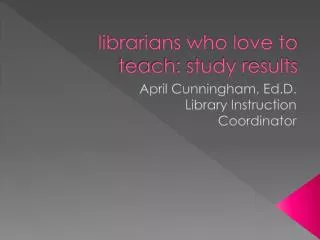 librarians who love to teach: study results