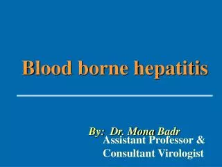 Blood borne hepatitis