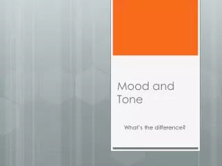 Mood and Tone