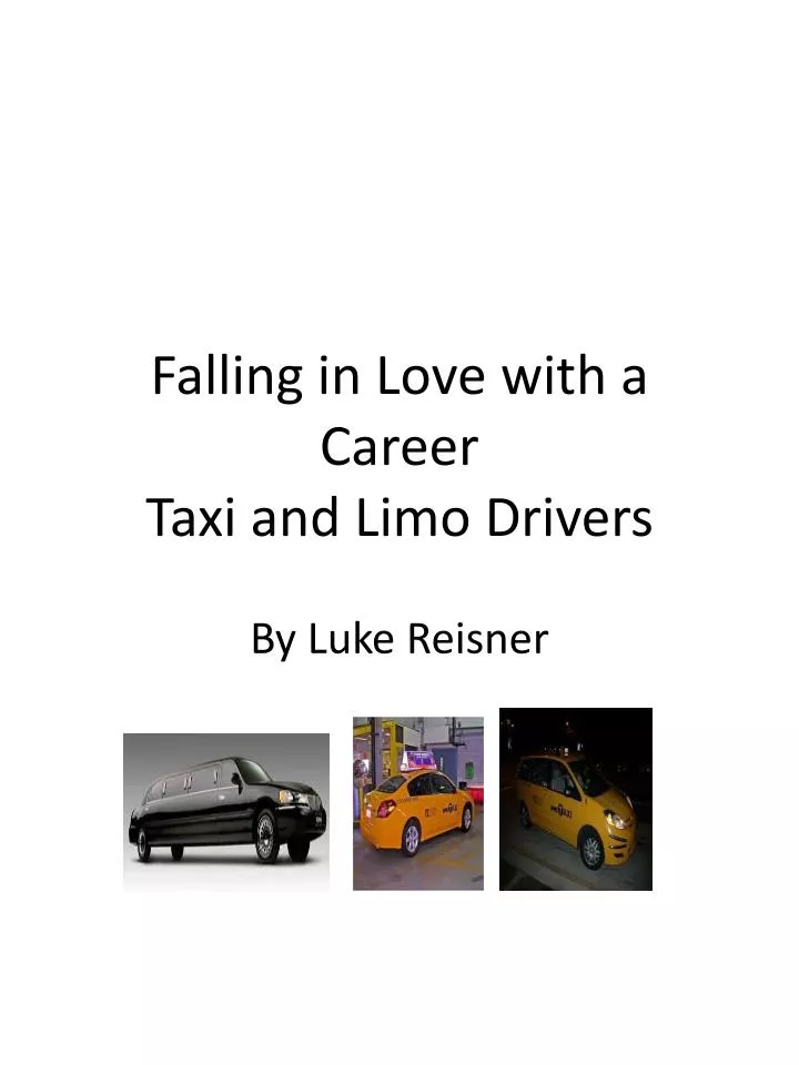 falling in love with a career taxi and limo drivers
