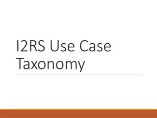 I2RS Use Case Taxonomy