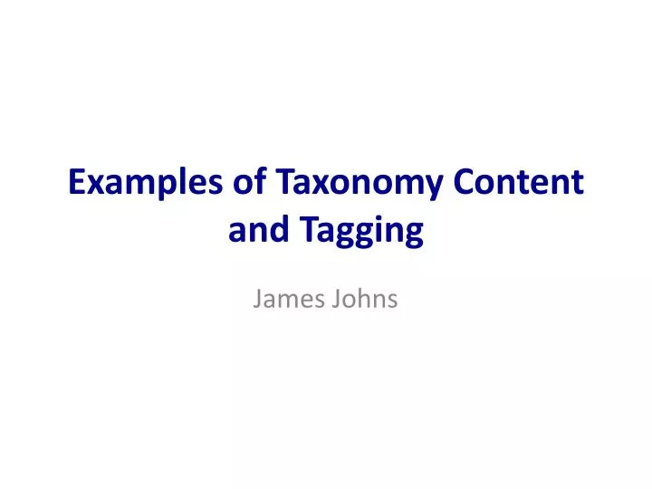 examples of taxonomy c ontent and tagging
