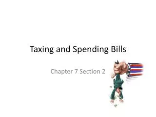 taxing and spending bills