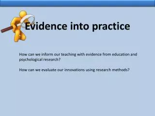 How can we inform our teaching with evidence from education and psychological research?