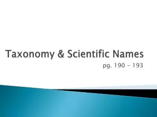 Taxonomy &amp; Scientific Names