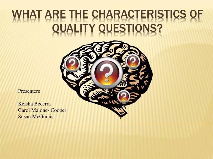what are the characteristics of quality questions