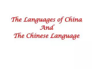 The Languages of China And The Chinese Language