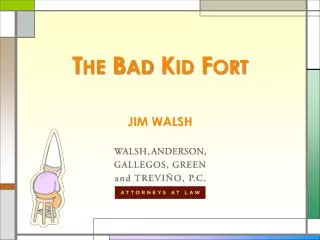 The Bad Kid Fort