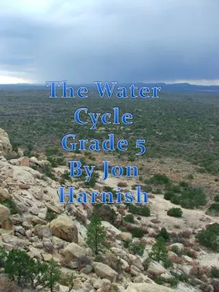 The Water Cycle Grade 5 By Jon Harnish
