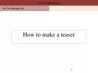 How to make a teaser