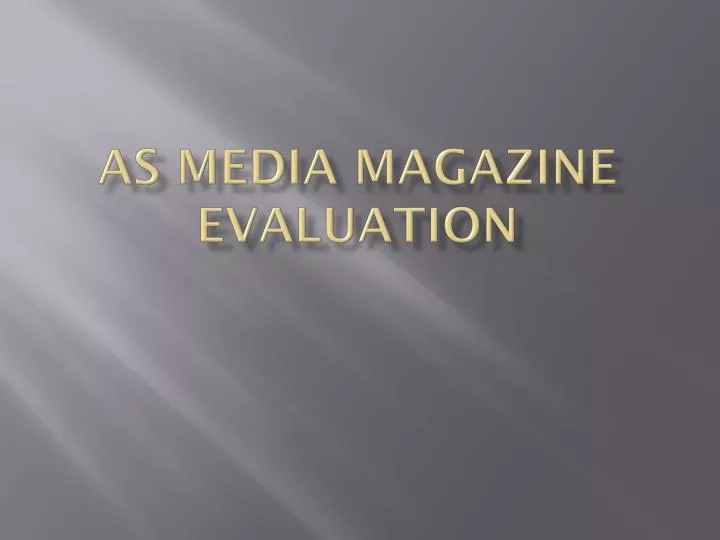 as media magazine evaluation