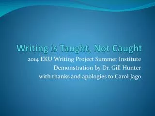 Writing is Taught, Not Caught