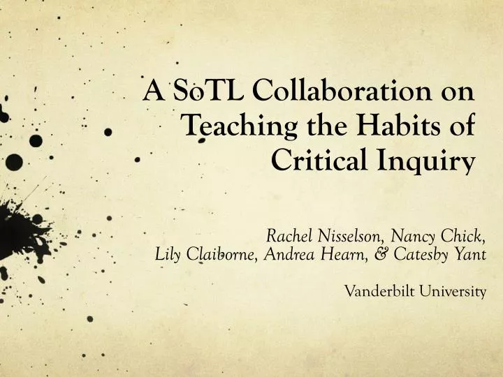 a sotl collaboration on teaching the habits of critical inquiry