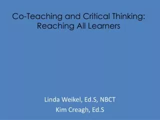 Co-Teaching and Critical Thinking: Reaching All Learners