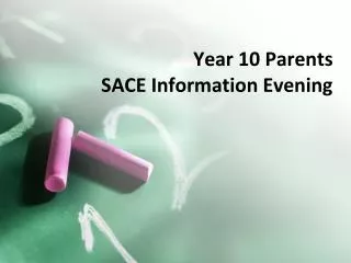 year 10 parents sace information evening