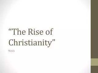 the rise of christianity
