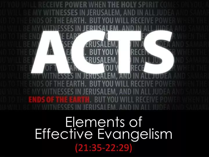 elements of effective evangelism 21 35 22 29