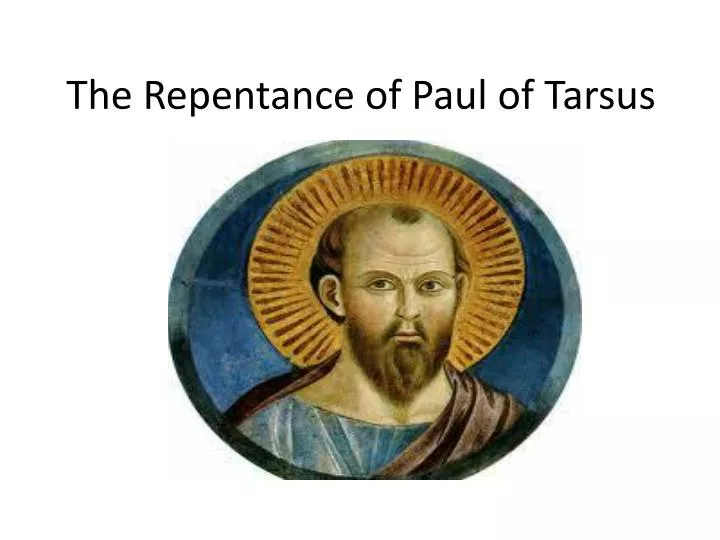 the repentance of paul of tarsus
