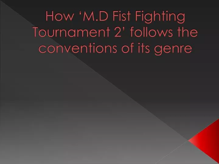 how m d fist fighting tournament 2 follows the conventions of its genre