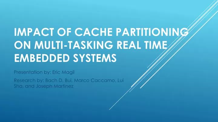 impact of cache partitioning on multi tasking real time embedded systems