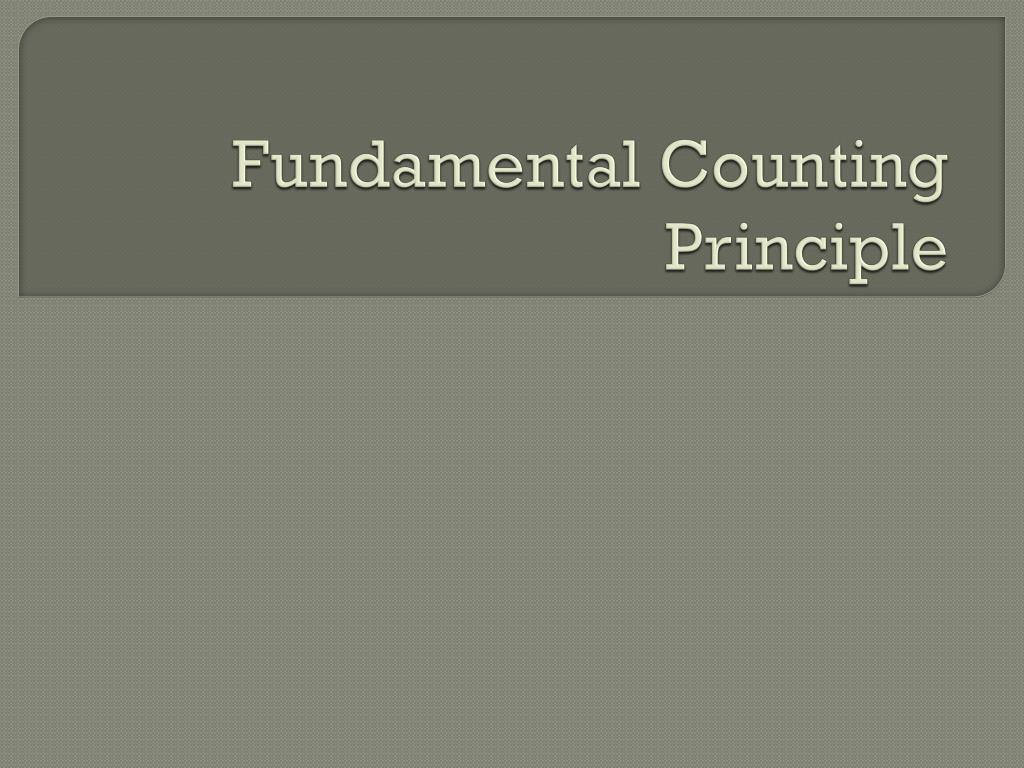 PPT - Fundamental Counting Principle PowerPoint Presentation, free ...