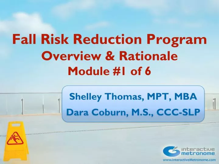fall risk reduction program overview rationale module 1 of 6