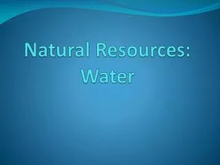 Natural Resources: Water