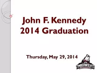 John F. Kennedy 2014 Graduation