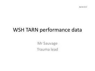 WSH TARN performance data