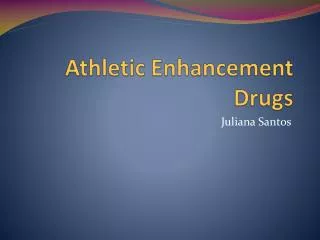 Athletic Enhancement Drugs