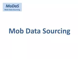Mob Data Sourcing