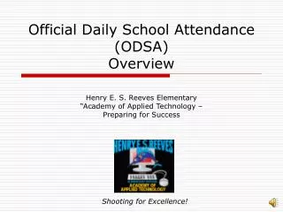 Official Daily School Attendance (ODSA) Overview