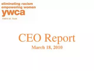 CEO Report March 18, 2010