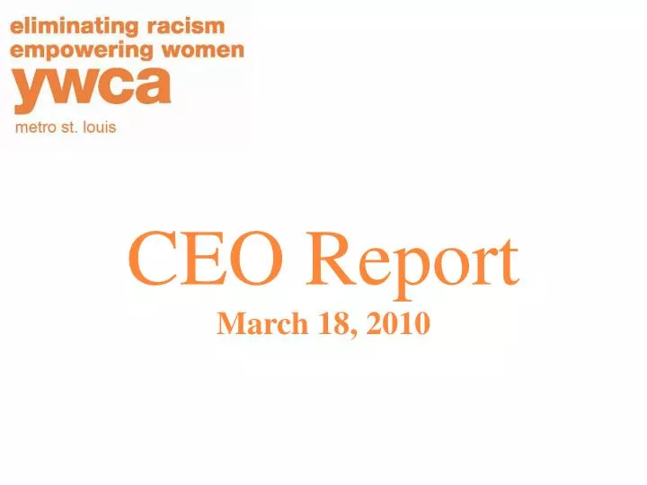 ceo report march 18 2010