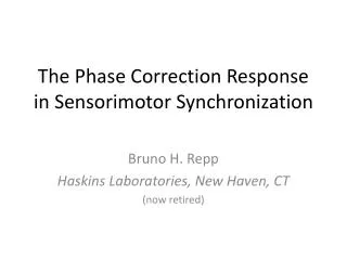 The Phase Correction Response in Sensorimotor Synchronization