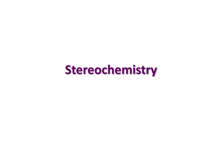 stereochemistry