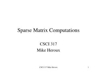 Sparse Matrix Computations