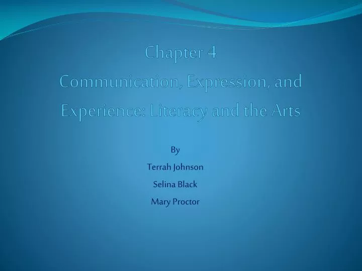 chapter 4 communication expression and experience literacy and the arts