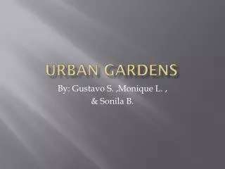 Urban Gardens