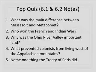 Pop Quiz (6.1 &amp; 6.2 Notes)