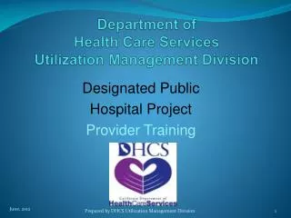 Department of Health Care Services Utilization Management Division
